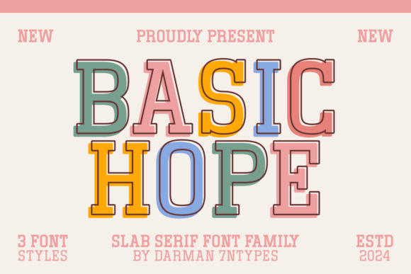 Basic Hope and the Enchanting Versatility of Slab Serif Fonts