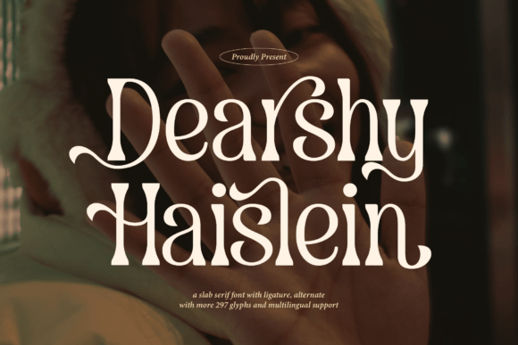 Dearshy Haislein: A Bold and Refined Choice for Modern Typography