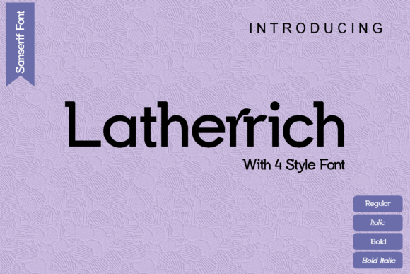 Exploring Latherrich: A Modern, Versatile Font Family for Designers