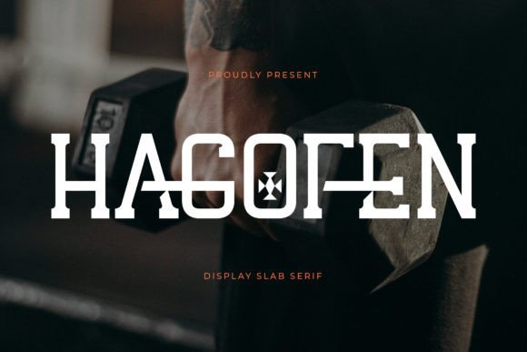 Hagofen: A Timeless Slab Serif Font for Luxury Design Projects