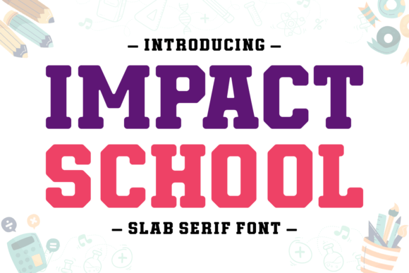 Impact School: A Font for Every Vision