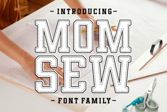 Mom Sew: A Timeless Slab Serif Typeface