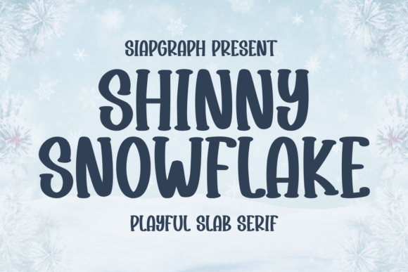 Shiny Snowflake: A Bold Slab Serif Font for Retro and Playful Designs