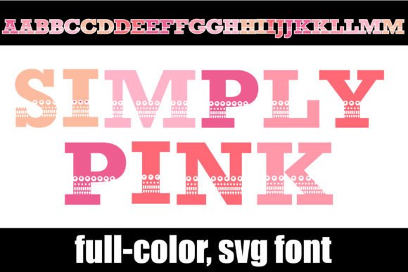Simply Pink: A Vibrant Full-Color Font for Creative Projects
